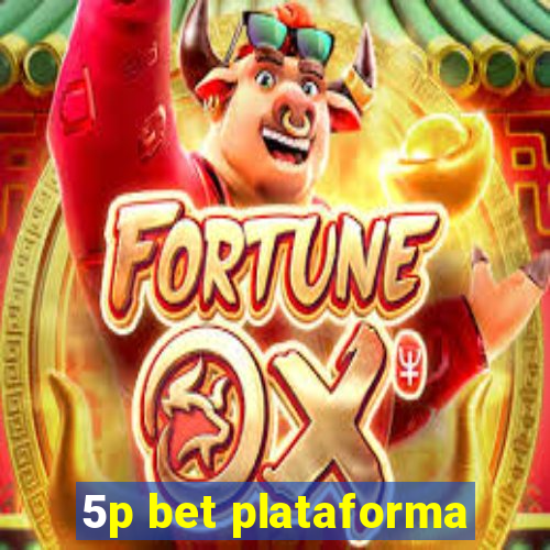 5p bet plataforma